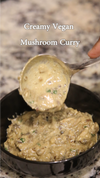 Creamy Vegan Mushroom Curry